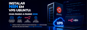 Instalar N8N VPS Ubuntu com Docker, Nginx e HTTPS - diagrama do passo a passo