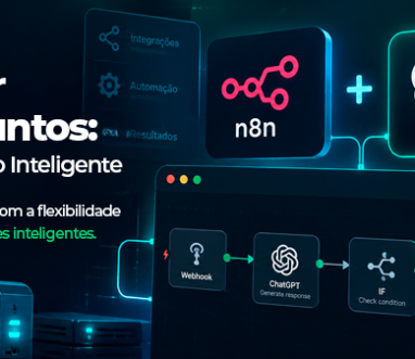 Como Usar N8N e IA Juntos: Guia de Automação Inteligente
