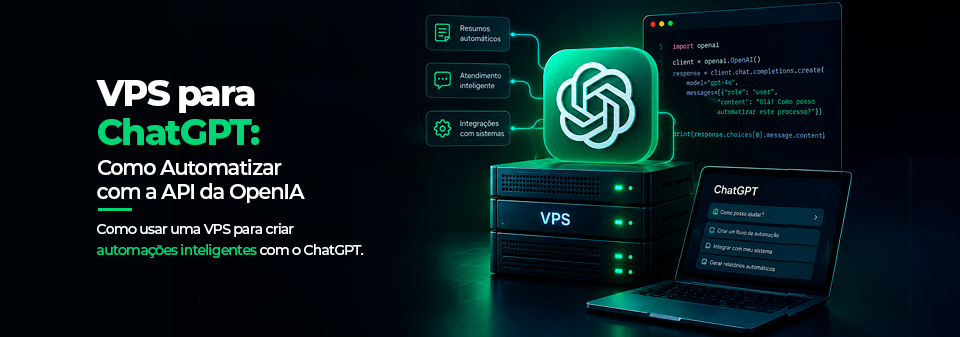 VPS para ChatGPT: Como Automatizar com a API da OpenAI